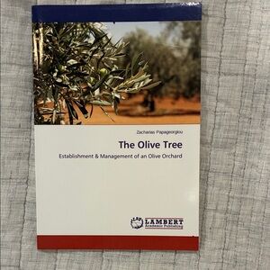 The Olive Tree - Establishment & Management of an Olive Orchard Book